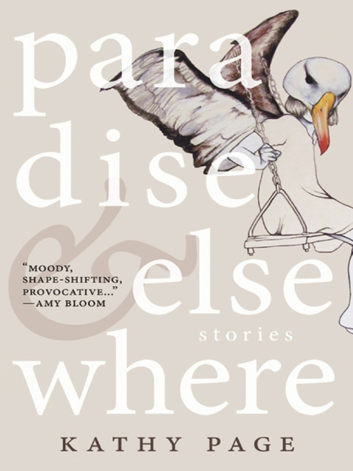 Title details for Paradise and Elsewhere by Kathy Page - Available